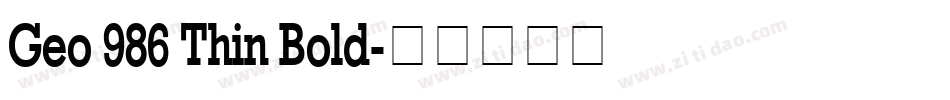 Geo 986 Thin Bold字体转换
